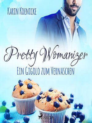 cover image of Pretty Womanizer-- Ein Gigolo zum Vernaschen